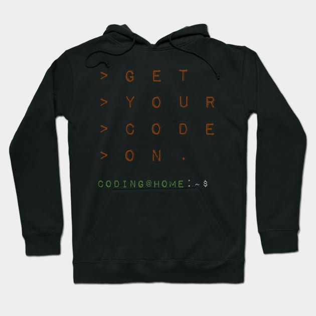 Get your code on - Coding Scripting Terminal Hoodie by MoPaws